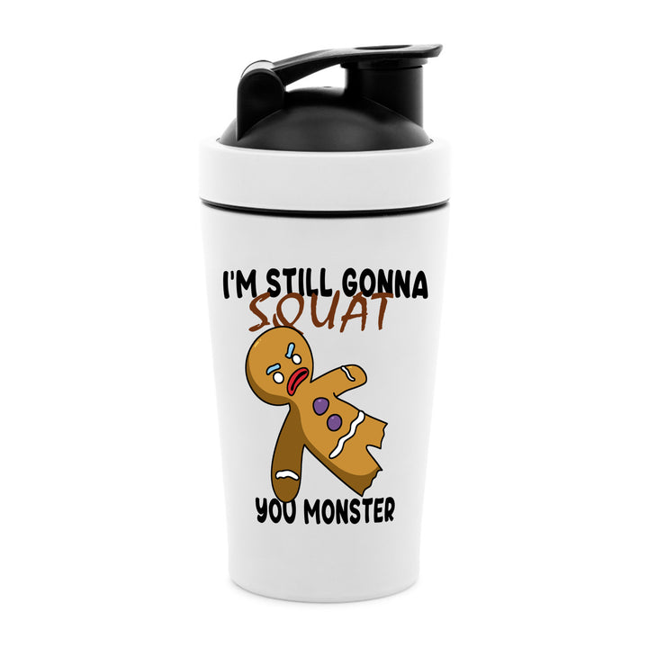 Still gonna squat Fitness-Shaker