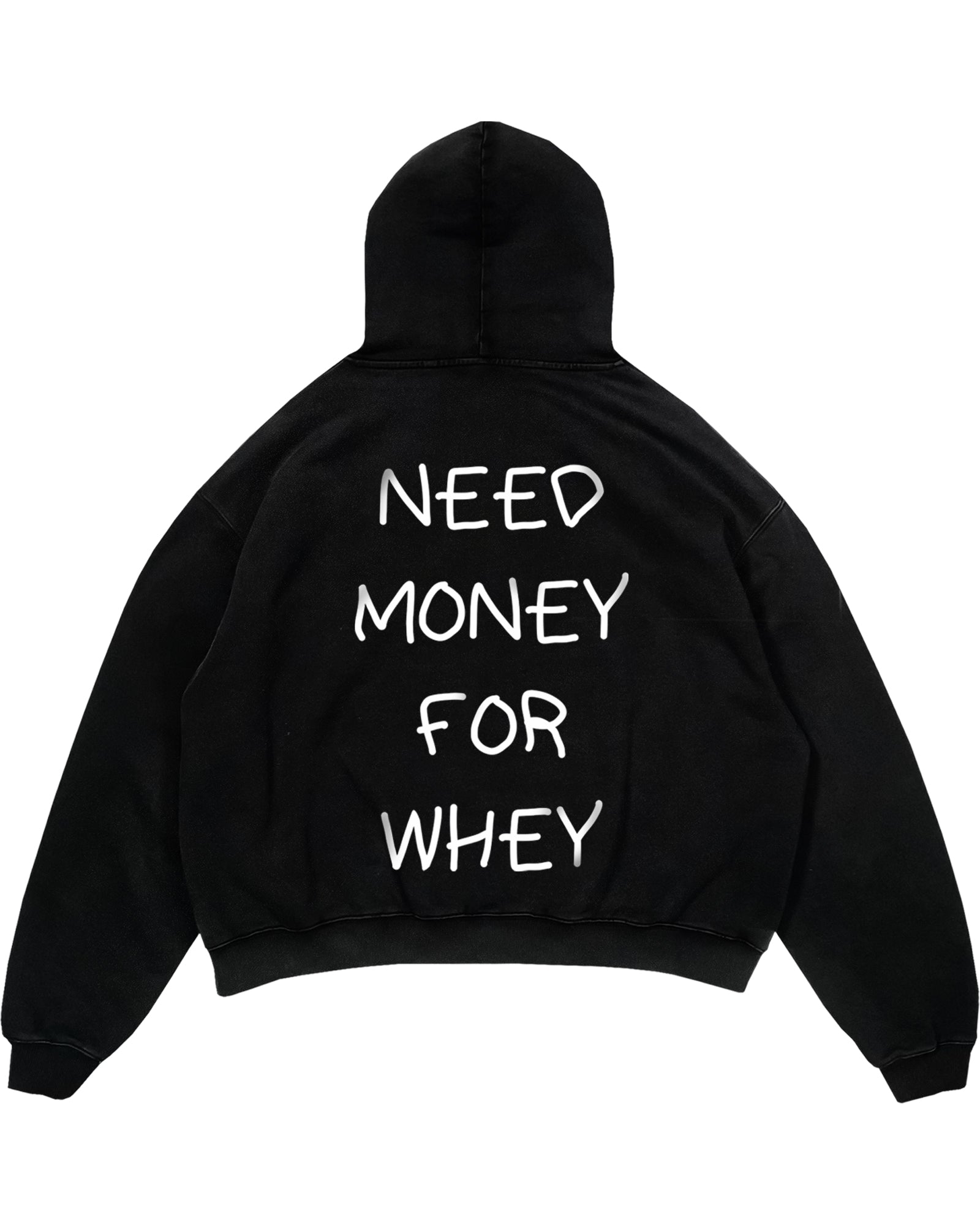 NEED MONEY FOR WHEY Oversized (Backprint) Hoodie