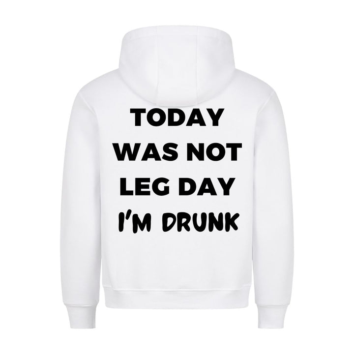 Today was not Leg day (Backprint) Hoodie
