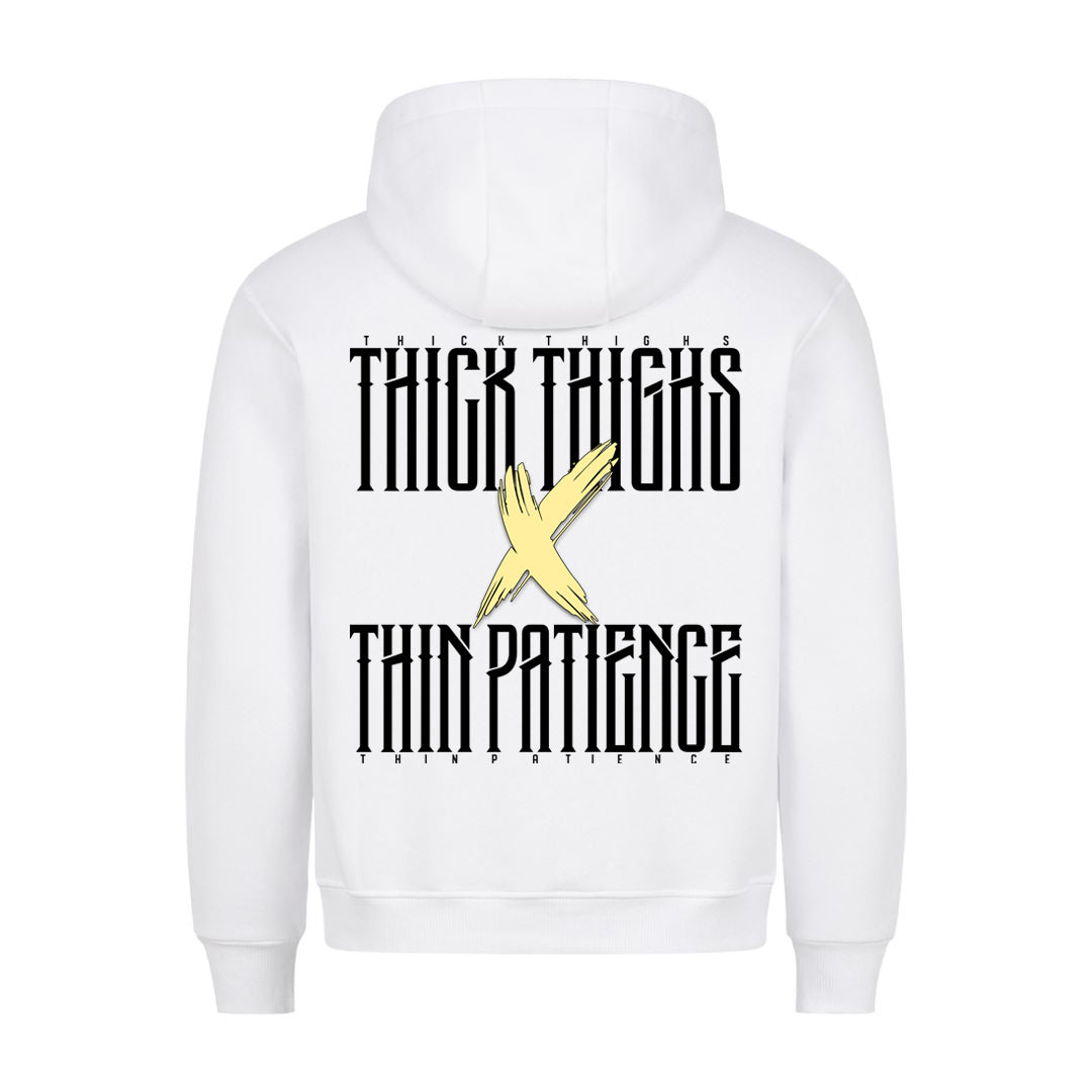 Thick Thighs & Thin Patience Hoodie