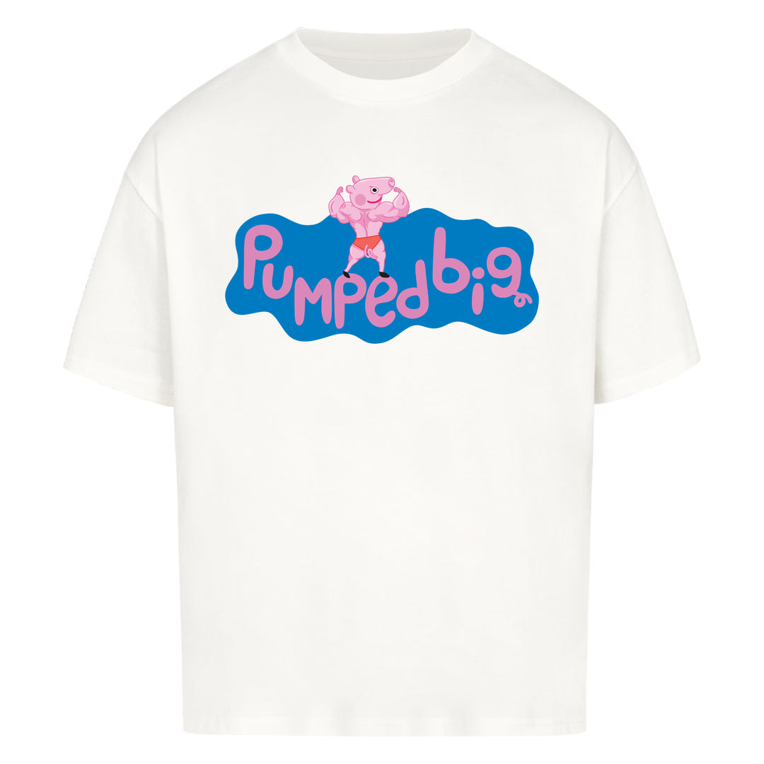 Pumpedbig Oversized Shirt