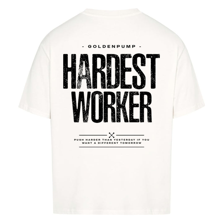 Hardest Worker (Backprint) Oversized Shirt