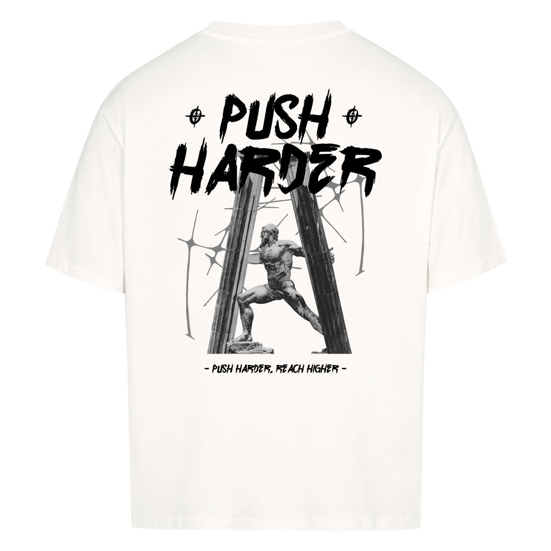 Push harder Oversized Shirt