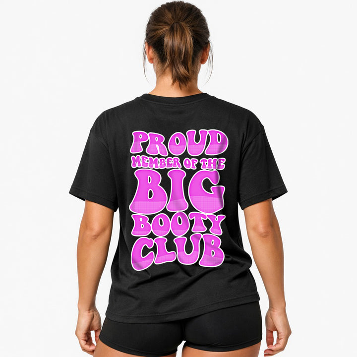 Big Booty (BACKPRINT) Oversized Shirt