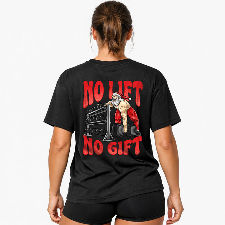 No lift no gift (Backprint) Oversized Shirt
