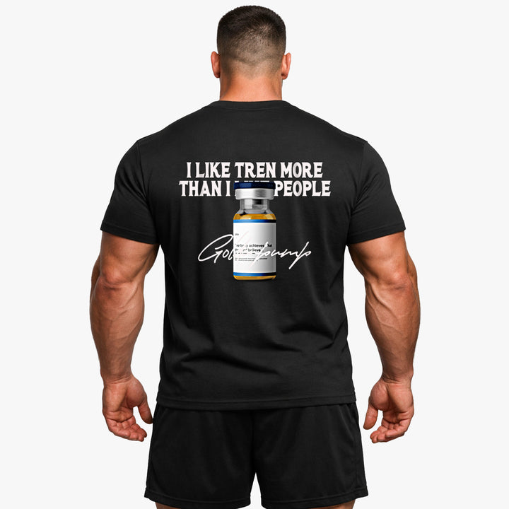i like Tren more (Backprint) Shirt